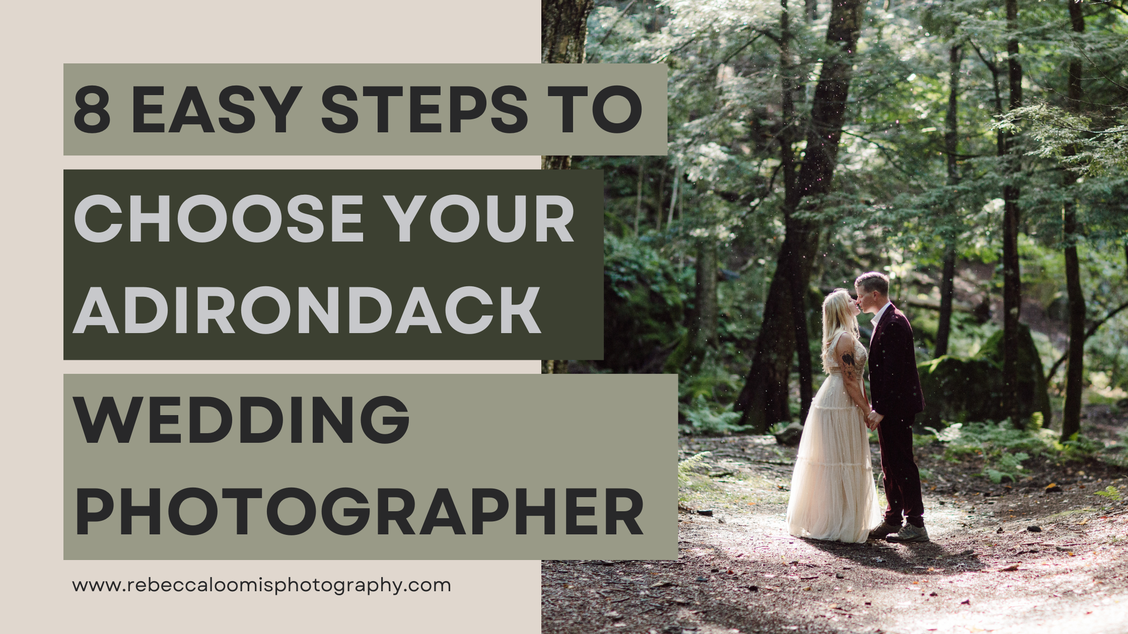 Header Image for blog post on how to choose your Adirondack Wedding Photographer